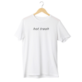 Hot Trash Tee