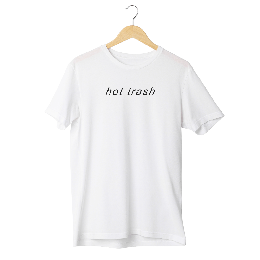 Hot Trash Tee